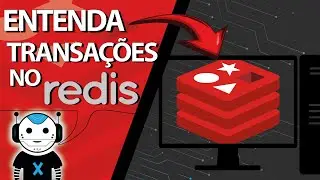 06 - Apenda a usar transações no Redis