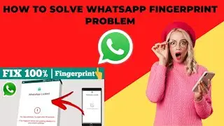 How To Solve Whatsapp Fingerprint Problem | Muhammad Asif Khan