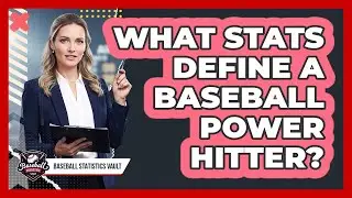 What stats define a baseball power hitter?