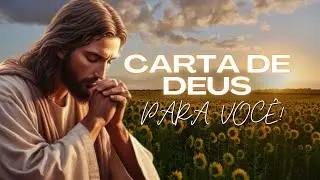 CARTA DE DEUS PARA VOCÊ  - NÃO IGNORE!