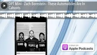 DPT Mini - Zach Bornstein - These Automobiles Are In Cahoots