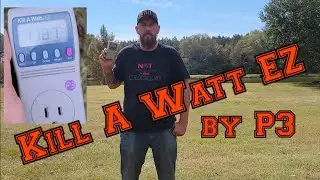 Kill A Watt EZ meter by P3    Why I have one and how it works