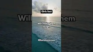 Girls are generally more attached to boys who... #Girlsfact #shorts #factsbyjames