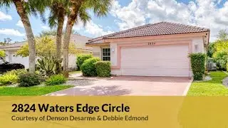 2824 Waters Edge Circle GREENACRES, FL 33413 | Denson Desarme & Debbie Edmond