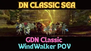 31-Minute GDN Classic Clear! Windwalker POV | Dragon Nest Classic SEA