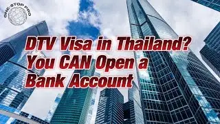 DTV Visa in Thailand? You CAN Open a Bank Account 👇