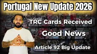 Portugal New Update 2026 | TRC Cards Received | Article 92 Big News