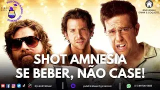 Beber N&atilde;o, Se Case! Shot Amnesia #Pdb🍹Pub Drink Bee