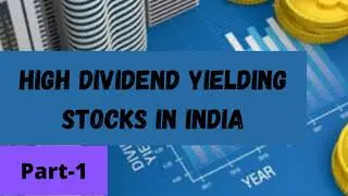 High dividend yield stocks India || High dividend paying stocks in India || Part-1