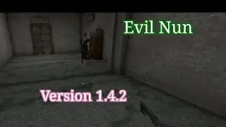 Evil Nun Version 1.4.2 Full Gameplay