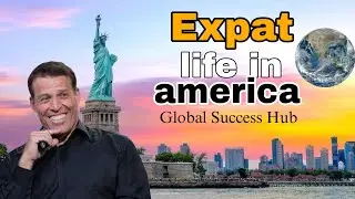 Expat Life in America A Complete Real Journey of Challenges Growth Opportunities  Global Success Hub