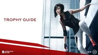 Mirror's Edge - Back on the job Trophy/Achievement Guide