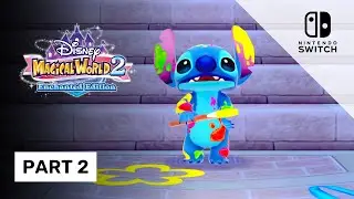 Part 2 | Disney Magical World 2: Enchanted Edition  on Nintendo Switch | No Commentary Walkthrough