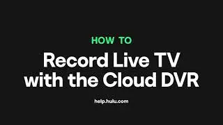 How to Record Live TV on Hulu with the Cloud DVR and Live Guide &mdash; Hulu Support
