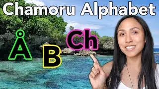 The Chamoru Alphabet for Beginners