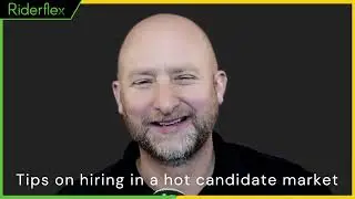 Tips For Hiring In A Hot Candidate Market | Riderflex