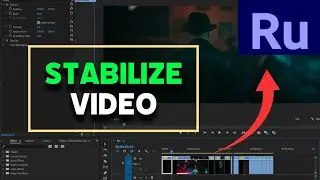 How to Stabilize Video on Adobe Premiere Rush 2025?