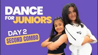 DAY 2 - Second Combo | Step-by-Step Dance for Juniors | Beginners