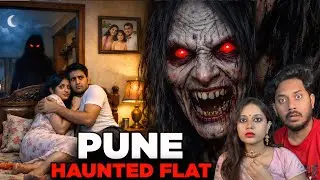 Pune Most Haunted Flat Real Horror Story 😱