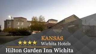 Hilton Garden Inn Wichita - Wichita Hotels, Kansas