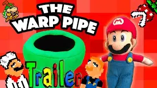 SML Trailer - The Warp Pipe!