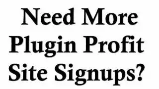 #1 Way to Promote and Get Plugin Profit Site Signups