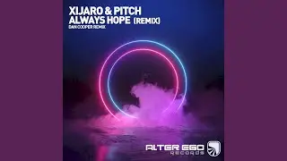 Always Hope (Dan Cooper Remix)
