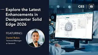 CES: Изучение улучшений в Designcenter Solid Edge 2026