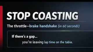 Stop Coasting: The Throttle&ndash;Brake Handshake