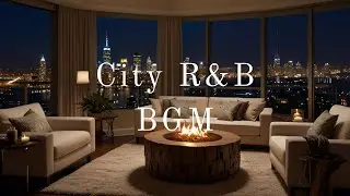 Sensual Relaxing RnB BGM