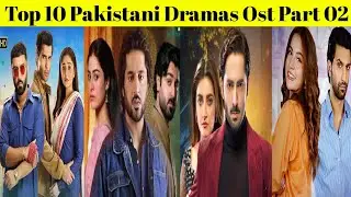 Top 10 Pakistani Dramas Ost P 02||Top 10 Pakistani Dramas||Five Drama