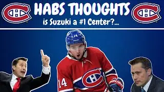 Habs Thoughts - Guy Boucher's Comments on Nick Suzuki