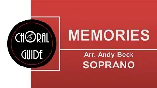Memories - SOPRANO | Arr A Beck