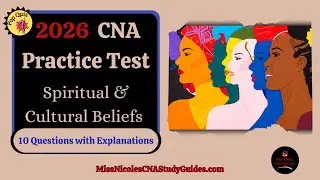 Spiritual & Cultural Beliefs | CNA Pop Quiz 2026 | 10 Multiple Choice Questions w/Explanations