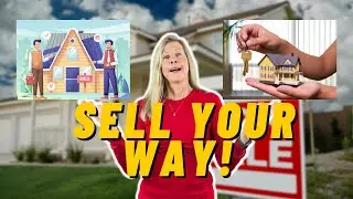 Sell Your Home Your Way | 6 Ways to Sell Your Home Fast