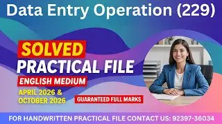 Nios Class 10th Data Entry Operation (229) Solved Practical File 2026 || NIOS Practical File ||