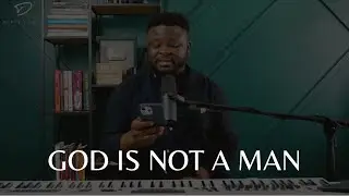 God is not a Man: Remember What He Said
