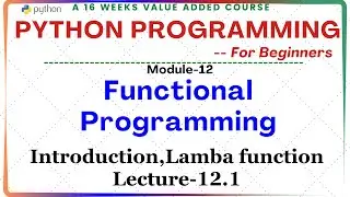 Python Programming for Beginners: Module 12-Functional Programming |  Lecture 12.1: Introduction