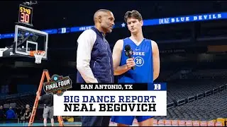 Neal Begovich Big Dance Exclusive: San Antonio, TX (Final Four!!)