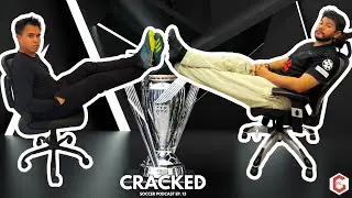 RIVALRY WEEKEND! MOST VALUABLE MLS CLUBS! | Cracked Soccer Podcast Ep. 13 #mls #soccer #podcast