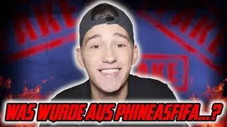 WAS WURDE AUS PHINEASFIFA? - DIE ZEIT NACH DEM BEEF...