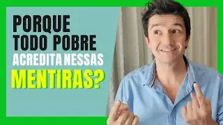 PORQUE TODO POBRE ACREDITA NESSAS MENTIRAS?