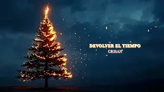 Crisan - Devolver El Tiempo (Visualizer) | &iquest;D&oacute;nde est&aacute; mi estrella?