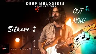 Sitaare 2  Deep Melodiess - Sitaare 2 | Soulful Indie Music 2026 | New Release