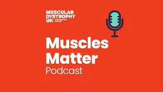 Episode 11 &ndash; Winter challenges, and coping mechanisms, when living with a muscle wasting condition