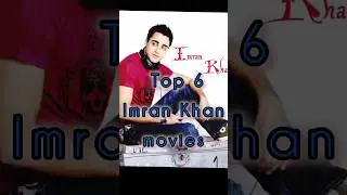 Top 6 Imran Khan movies best of bollywood love story movies #imrankhan #delhibelly #luck #top10movie