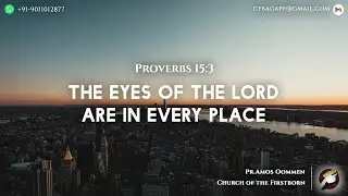 31.12.2025 - Bible Study – The eyes of the LORD are in every place - Proverbs 15:3