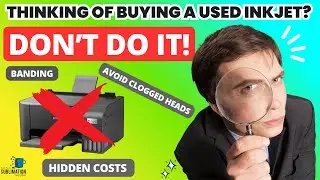 Thinking of buying a used inkjet? Watch this first. Avoid clogged heads, banding, hidden costs