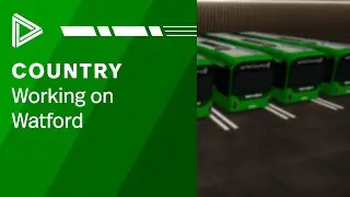 Working On Watford | City Bus Manager | Capital Country