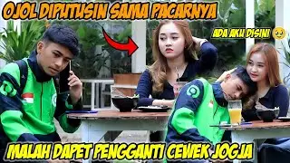 PRANK OJOL GETTING DUMPED BY GIRLFRIEND‼️IMMEDIATELY GET A GIRL FROM JOGJA AS HIS REPLACEMENT 🥰😍